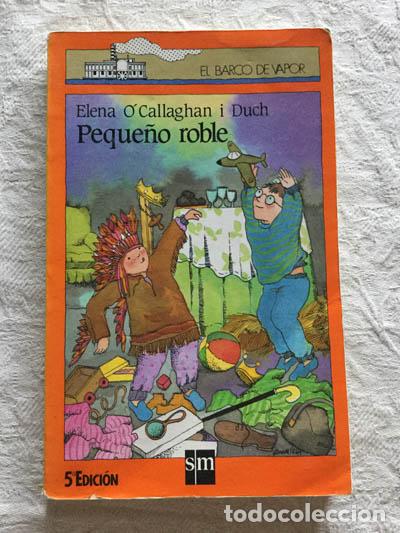 Libros: Peque&ntilde;o roble - Elena O&acute;Callaghan i Duch - Foto 1