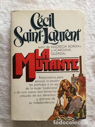 Libros: La mutante - Cecil Saint-Laurent - Foto 1