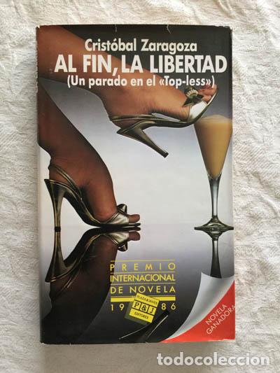 Libros: Al fin, la libertad - Crist&oacute;bal Zaragoza - Foto 1