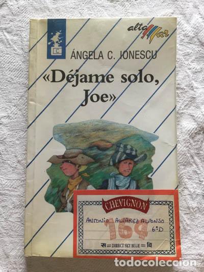 Libros: D&eacute;jame solo, Joe - Angela C. Ionescu - Foto 1