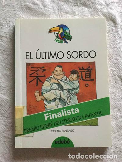 Libros: El &uacute;ltimo sordo - Roberto Santiago - Foto 1