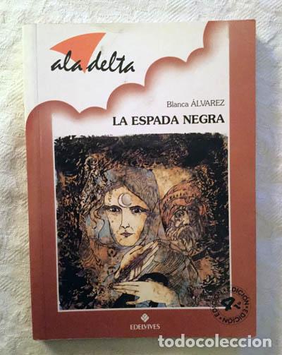 Libros: La espada negra - Blanca &Aacute;lvarez - Foto 1
