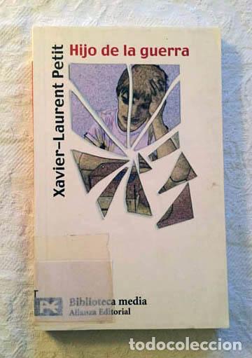 Libros: Hijo de la guerra - Xavier-Laurent Petit - Foto 1