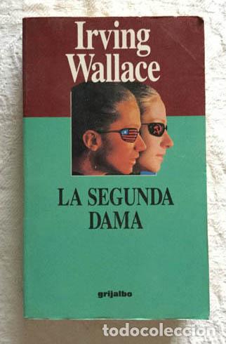 Libros: La segunda dama - Irving Wallace - Foto 1