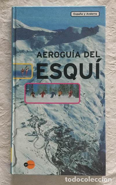 Libros: Aerogu&iacute;a del esqu&iacute;. Espa&ntilde;a y Andorra - Foto 1