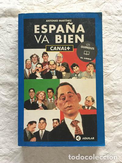 Libros: Espa&ntilde;a va bien - Antonio Mart&iacute;nez - Foto 1