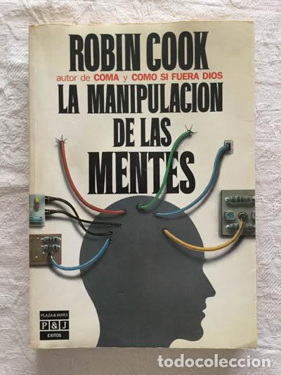Libros: La manipulaci&oacute;n de la mentes - Robin Cook - Foto 1