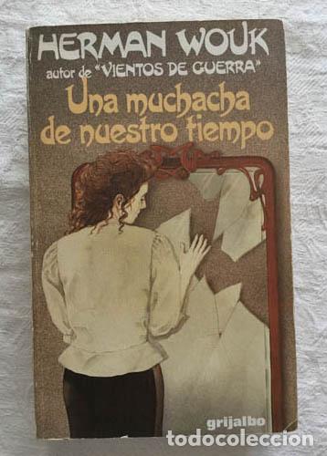Libros: Una muchacha de nuestro tiempo - Herman Wouk - Foto 1