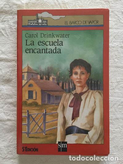 Libros: La escuela encantada - Carol Drinkwater - Foto 1