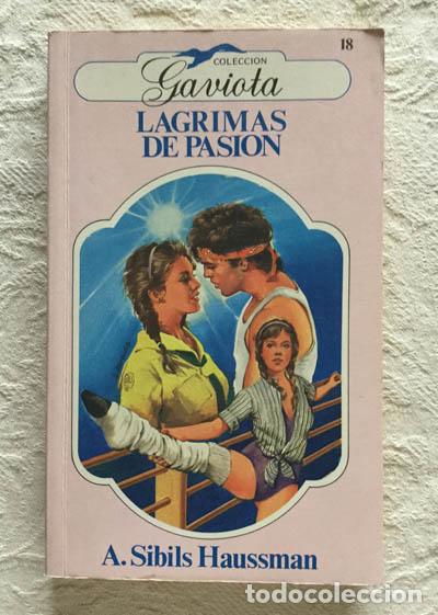 Libros: Lagrimas de pasi&oacute;n - A. Sibils Haussman - Foto 1