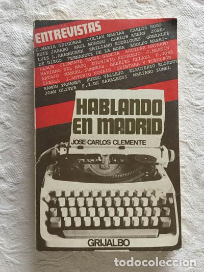 Libros: Hablando en Madrid - Jos&eacute; Carlos Clemente - Foto 1