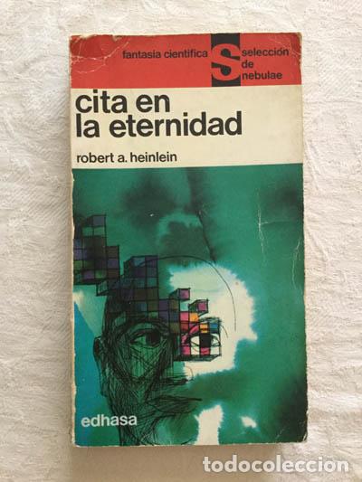 Libros: Cita en la eternidad - Robert A. Heinlein - Foto 1