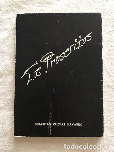 Libros: Los proscritos - Sebasti&aacute;n Cuevas Navarro - Foto 1