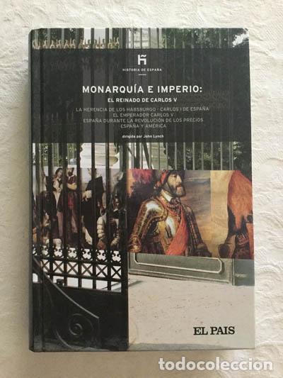 Libros: Monarqu&iacute;a e imperio: El reinado de Carlos V - John Lynch - Foto 1