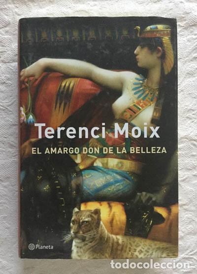 Libros: El amargo don de la belleza - Terenci Moix - Foto 1