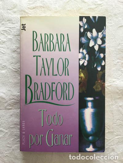 Libros: Todo por ganar - Barbara Taylor Bradford - Foto 1