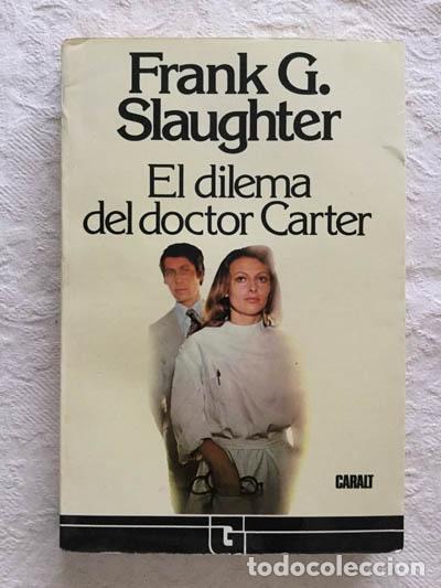 Libros: El dilema del doctor Carter - Frank G. Slaughter - Foto 1