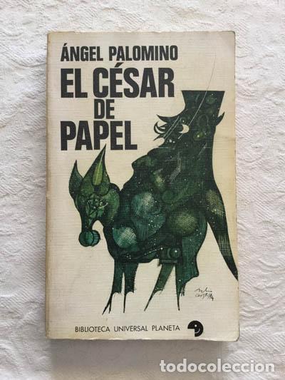 Libros: El C&eacute;sar de papel - &Aacute;ngel Palomino - Foto 1