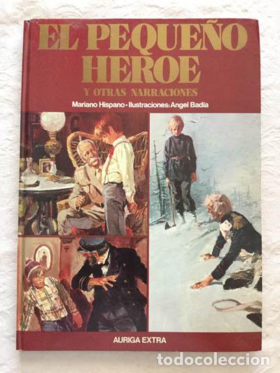 Libros: El peque&ntilde;o h&eacute;roe y otras narraciones - Mariano Hispano - Foto 1