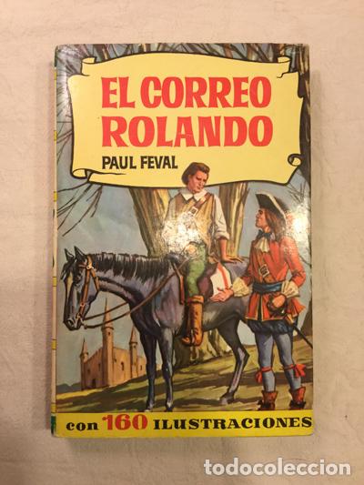 Libros: El correo Rolando - Paul Feval - Foto 1