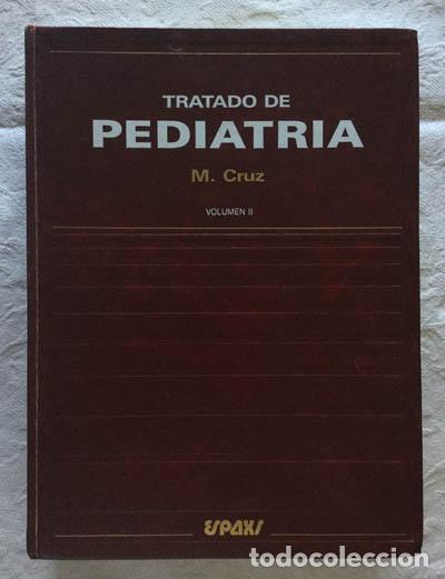Libros: Tratado de pediatr&iacute;a (II) - M. Cruz - Foto 1