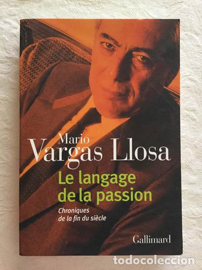 Libros: Le langage de la passion - Mario Vargas Llosa - Foto 1