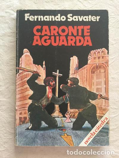 Libros: Caronte aguarda - Fernando Savater - Foto 1