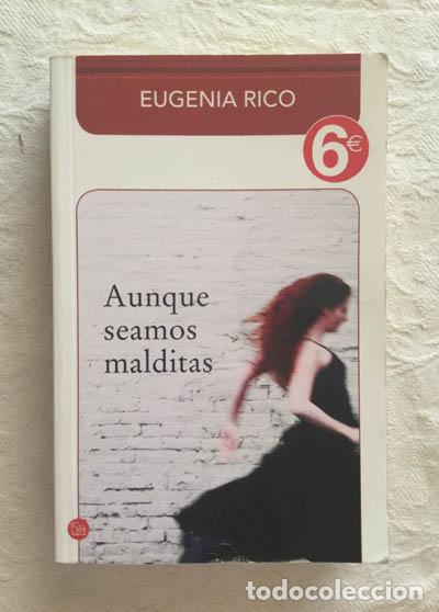 Libros: Aunque seamos malditas - Eugenia Rico - Foto 1