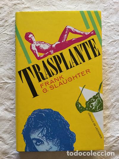 Libros: Transplante - Frank G. Slaughter - Foto 1