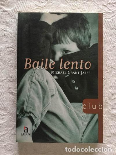 Libros: Baile lento - Michael Grant Jaffe - Foto 1
