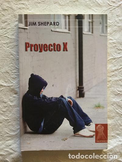 Libros: Proyecto X - Jim Shepard - Foto 1