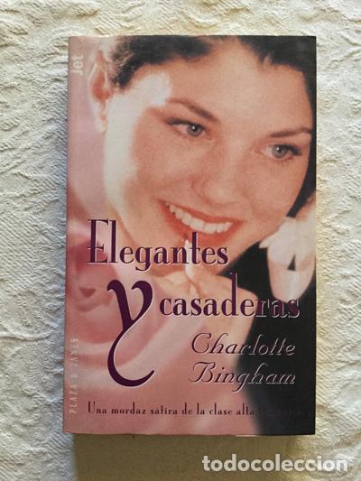 Libros: Elegantes y casaderas - Charlotte Bingham - Foto 1