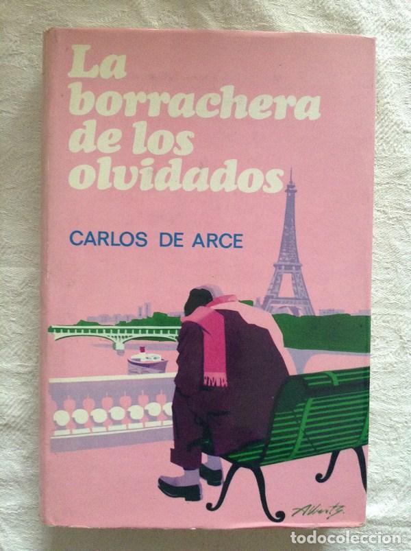 Libros: La borrachera de los olvidados - Carlos de Arce - Foto 1
