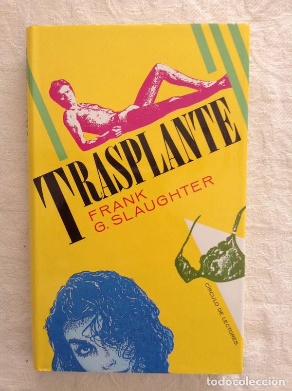 Libros: Trasplante - Frank G. Slaughter - Foto 1