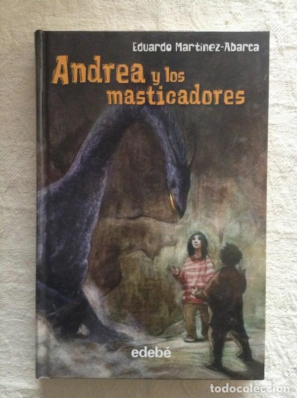 Libros: Andrea y los masticadores - Eduardo Mart&iacute;nez-Abarca - Foto 1