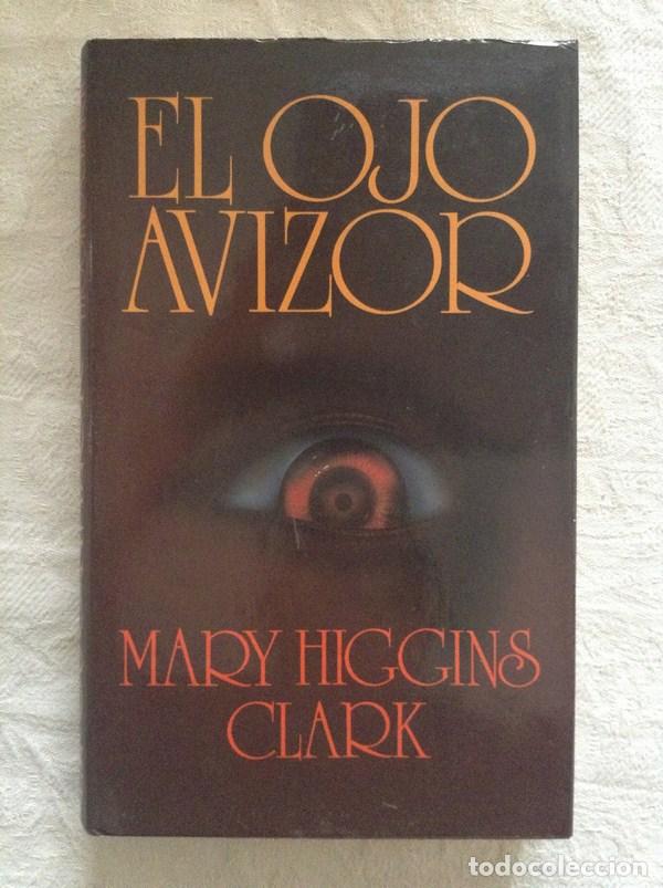Libros: El ojo avizor - Mary Higgins Clark - Foto 1