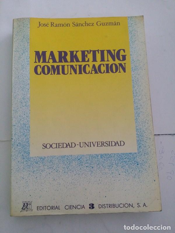 Libros: Marketing comunicaci&oacute;n - Jose Ramon Sanchez Guzman - Foto 1
