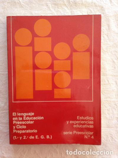 Libros: El lenguaje en la Educaci&oacute;n Preescolar y Ciclo Preparatorio (1&ordm; y 2&ordm; de E.G.B.) - Vv.AA - Foto 1