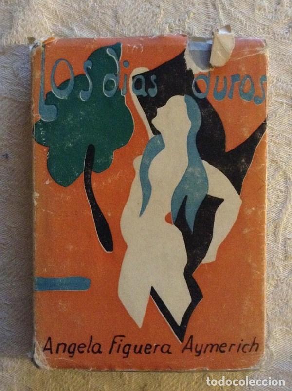 Libri di seconda mano: Los d&iacute;as duros - Angela Figuera Aymerich