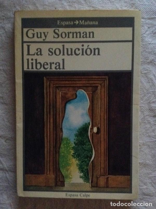 Libros: La soluci&oacute;n liberal - Guy Sorman - Foto 1