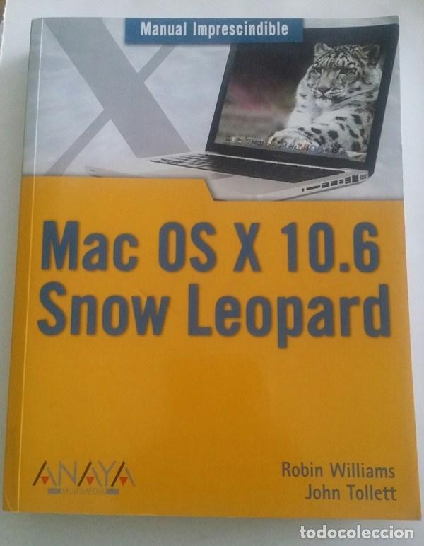 Libros: Mac os x 10.6 Snow Leopard - Robin Williams. John Tollett - Foto 1