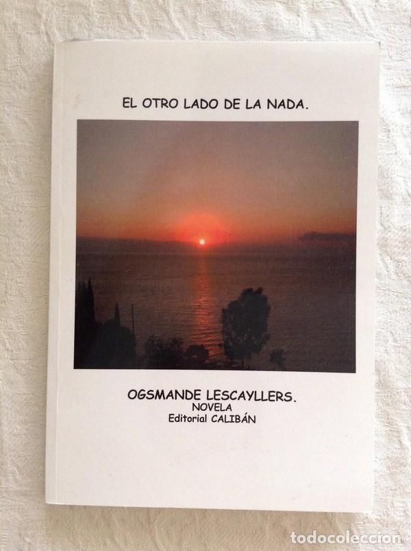 Libros: El otro lado de la nada - Ogsmande Lescayllers - Foto 1