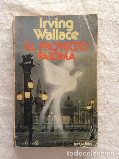 Libros: El proyecto Paloma - Irving Wallace - Foto 1