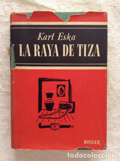 Libros: La raya de tiza - Karl Eska - Foto 1