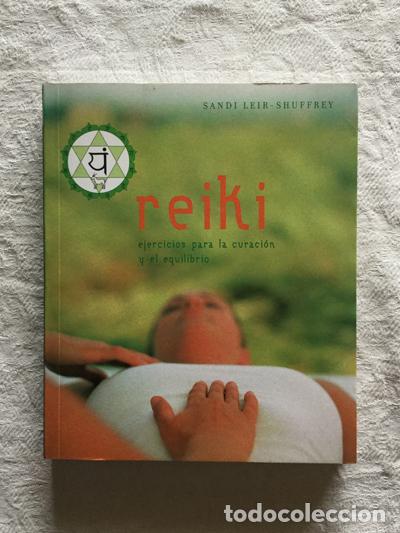 Libros: Reiki. Ejercicios para la curaci&oacute;n y el equilibrio - Sandi Leir-Shuffrey - Foto 1