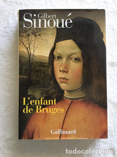 Libros: L&acute;enfant de Bruges - Gilbert Sinou&eacute; - Foto 1