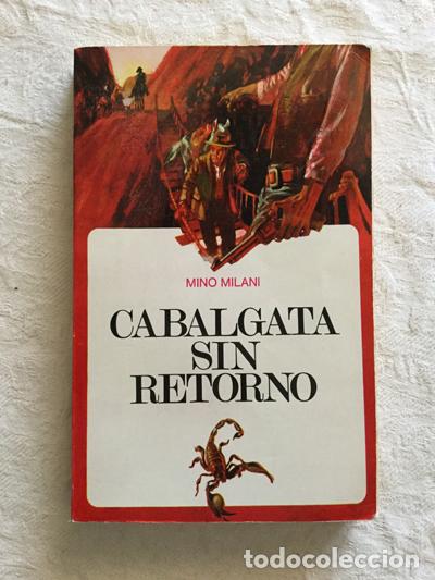 Libros: Cabalgata sin retorno - Mino Milani - Foto 1