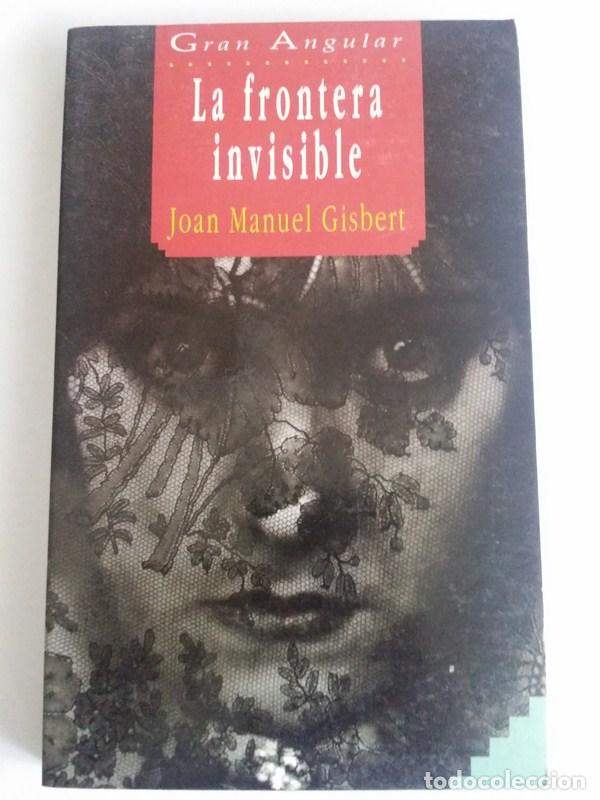 Libros: La frontera invisible - Joan Manuel Gisbert - Foto 1