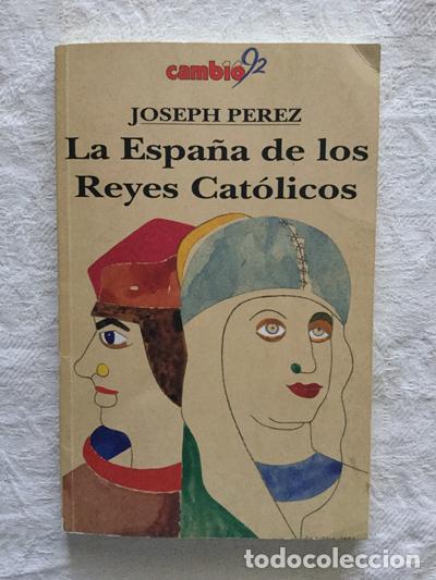 Libros: La Espa&ntilde;a de los Reyes Cat&oacute;licos - Joseph Perez - Foto 1