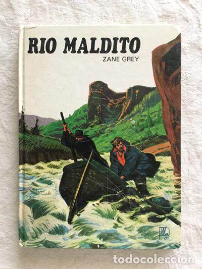 Libros: Rio Maldito - Zane Grey - Foto 1